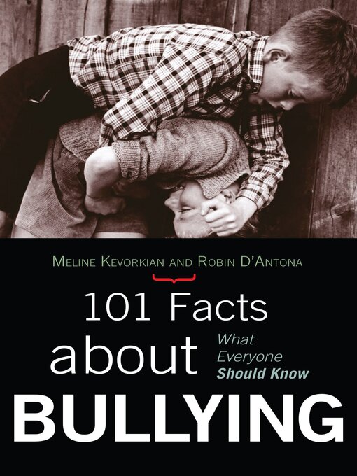Title details for 101 Facts about Bullying by Meline Kevorkian - Available